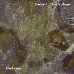 Tired Veins