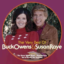 The Very Best Of Buck Owens & Susan Raye