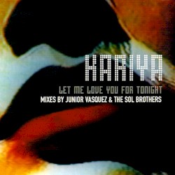 Let Me Love You for Tonight (Remixes)
