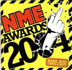 NME Awards 2004: Rare and Unreleased