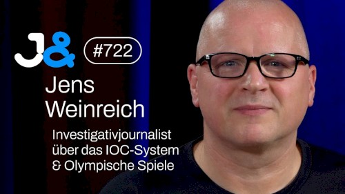 Jung & Naiv #722, „Jens Weinreich über das System IOC, Olympische Spiele & Thomas Bach“