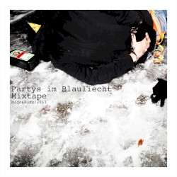 Partys im Blauliecht
