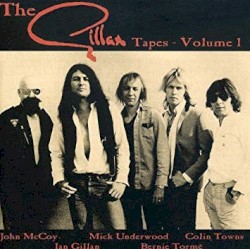 The Gillan Tapes - Volume 1
