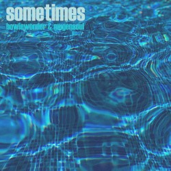 sometimes