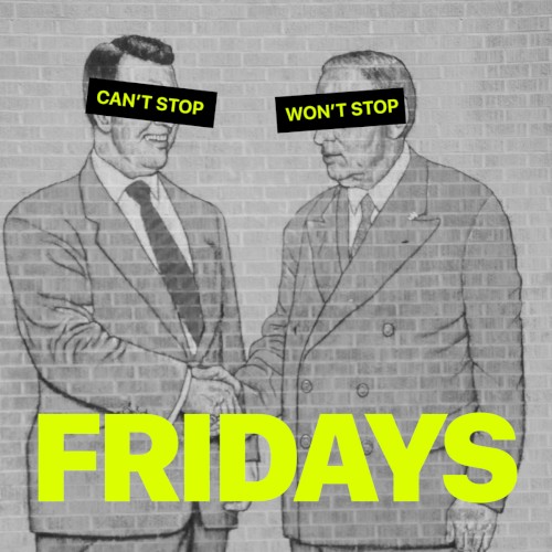 Fridays