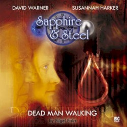 Sapphire & Steel: Dead Man Walking