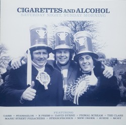 Cigarettes and Alcohol: Saturday Night, Sunday Morning