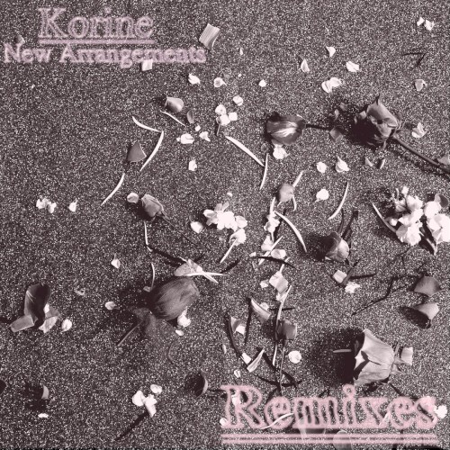 New Arrangements (Remixes)