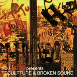 Sculpture & Broken Sound