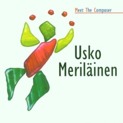 Meet the Composer: Usko Meriläinen