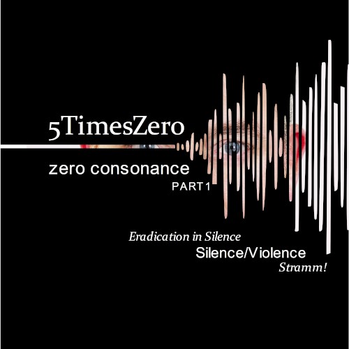 Silence-Violence / Zero Consonance Part 1