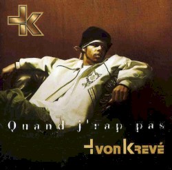 Quand j’rap pas
