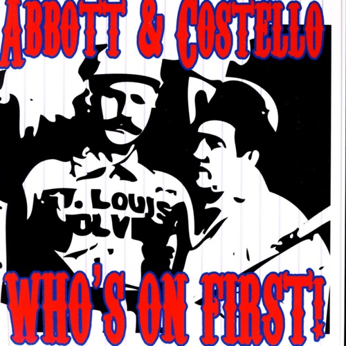 Who’s on First!