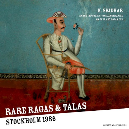 Rare Ragas & Talas - Stockholm 1986