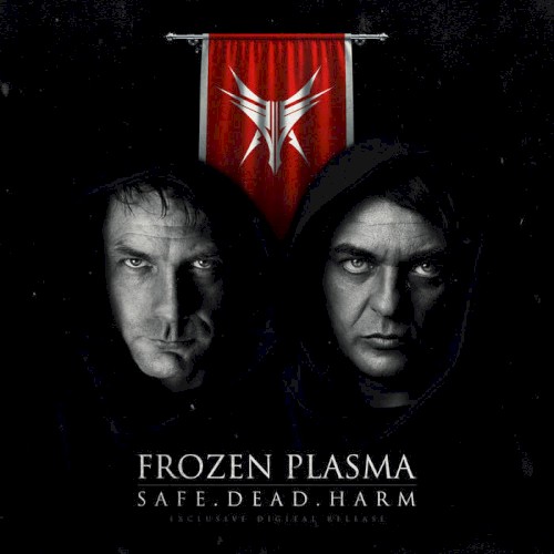 Safe. Dead. Harm