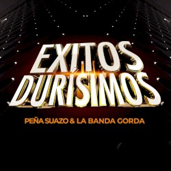 Éxitos durísimos