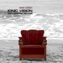 Sweet Isolation