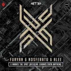 X Marks the Spot (Official Exodus 2020 Anthem)