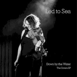 Down by the Water: The Covers EP