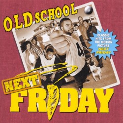 Old School Next Friday