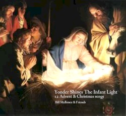 Yonder Shines the Infant Light