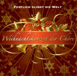 Weihnachtskonzert der Chöre