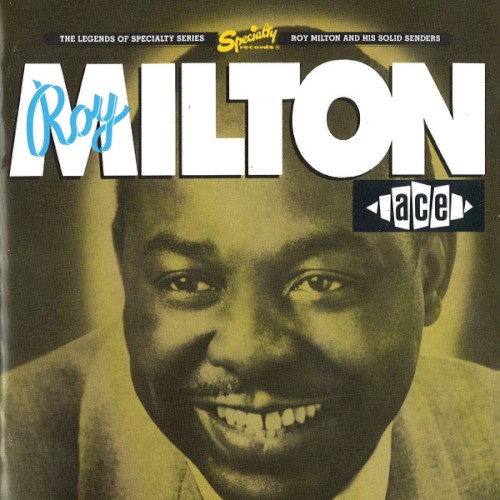 Roy Milton And His Solid Senders