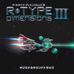R-Type Dimensions III Original Soundtrack