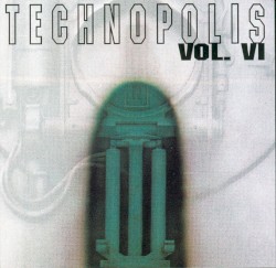 Technopolis, Vol. VI