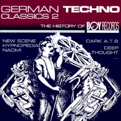 German Techno Classics 2 - The History of Boy Records