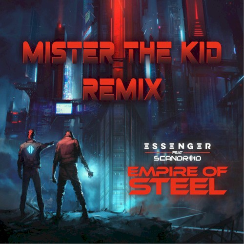 Empire of Steel (Mister the Kid remix)