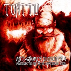 Anti-Gnomen Divisionen 4 (Mastering The Fine Art Of Gnome Eradication)