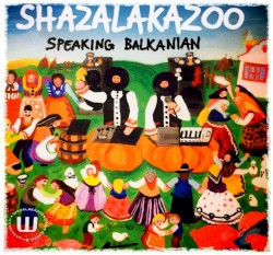 Speaking Balkanian