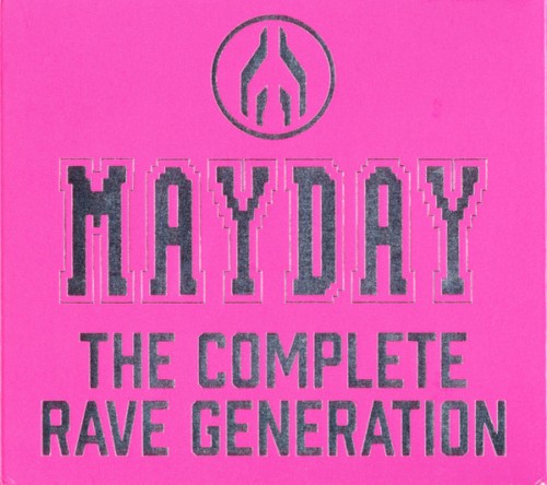 Mayday: The Complete Rave Generation