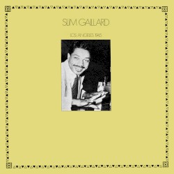 Presenting Slim Gaillard