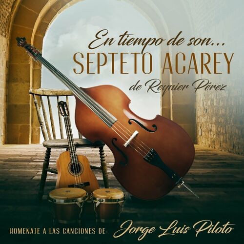 En Tiempo de Son, Homenaje a las canciones de Jorge Luis Piloto