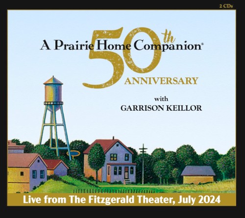 A Prairie Home Companion 50th Anniversary