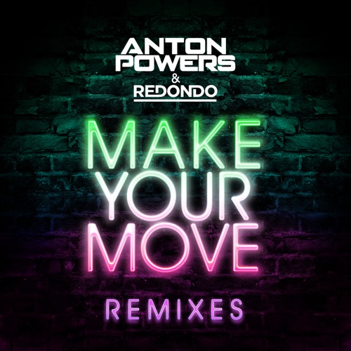 Make Your Move (Remixes)