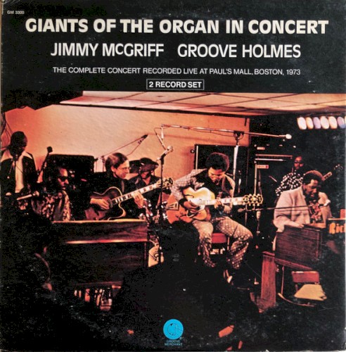 Giants of the Organ in Concert: The Complete Concert Recorded Live at Paul's Mall, Boston, 1973