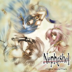 Nepheshel Original Sound Track ／ ツナグソノテ