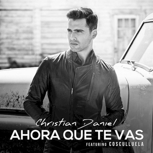 Ahora que te vas