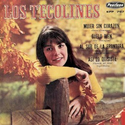 Mujer sin corazón / Óyelo bien / Al sur de la frontera / Así lo quisiste