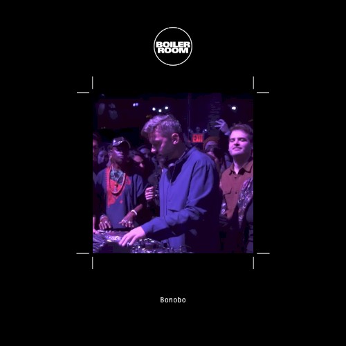 Boiler Room: Bonobo in New York, Jan 20, 2018