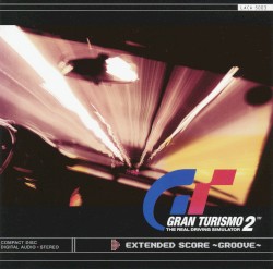 GRAN TURISMO 2 EXTENDED SCORE 〜GROOVE〜