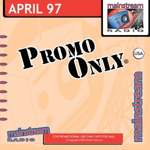 Promo Only: Mainstream Radio, April 1997