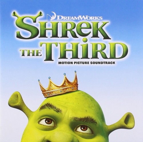 Shrek the Third: Motion Picture Soundtrack