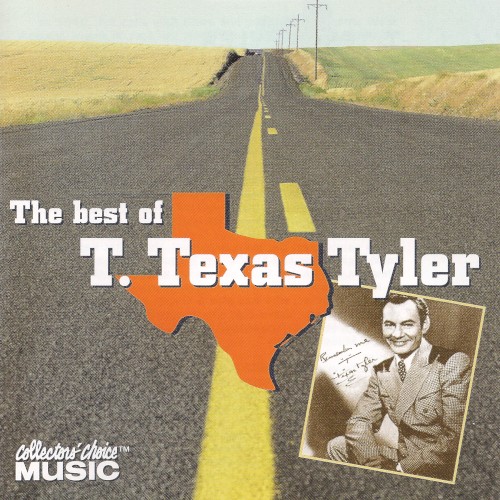 The Best of T. Texas Tyler