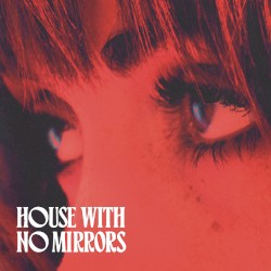House with No Mirrors