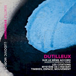 Sur Le Même Accord / Les Citations / Mystère De L'Instant / Timbres, Espace, Mouvement