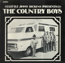 Little Jimmy Dickens Presents The Country Boys